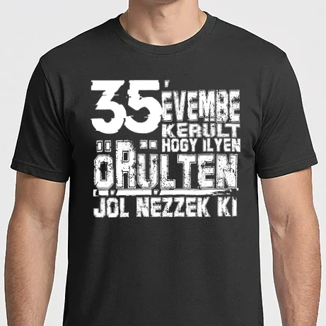 Férfi Imperial póló - évembe került hogy ilyen őrülten-35