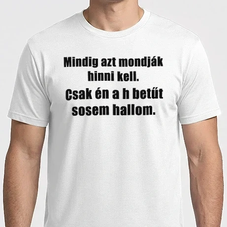 Férfi Imperial póló - Mindig azt mondják (h)inni kell