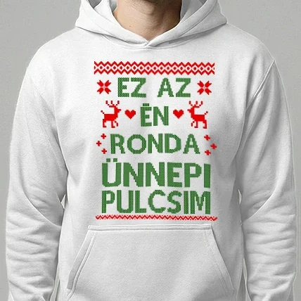 Férfi kapucnis pulóver - Ez az én ronda ünnepi pulcsim