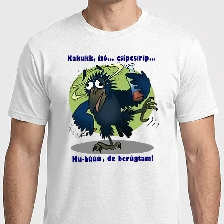 Férfi Imperial póló - Kakukk, izé, csipcsirip... Hu-húú, de berugtam!