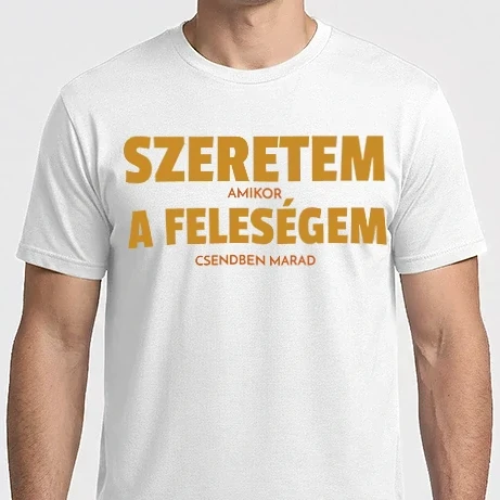 Férfi Imperial póló - Szeretem, amikor a feleségem csendben marad