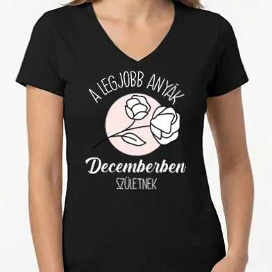Női V-nyakú póló - Legjobb anyák rózsa  lght DECEMBER