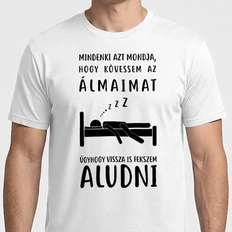 Férfi Imperial póló - Kövessem az álmaimat