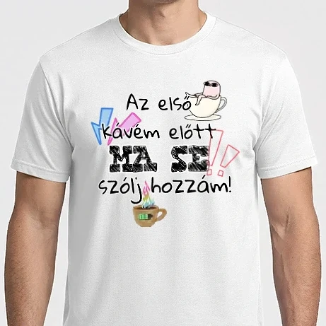 Férfi Imperial póló - Az első kávém előtt MA SE szólj hozzám!