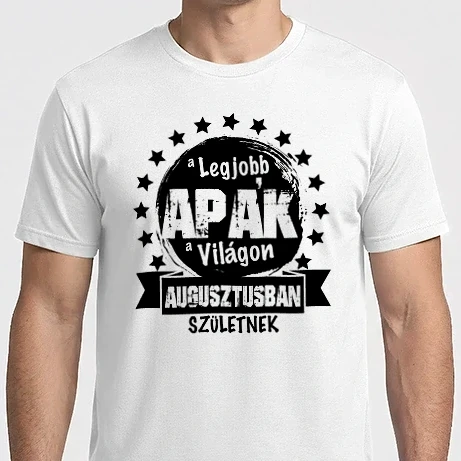 Férfi Imperial póló - A legjobb APÁK a világon Augusztusban születnek