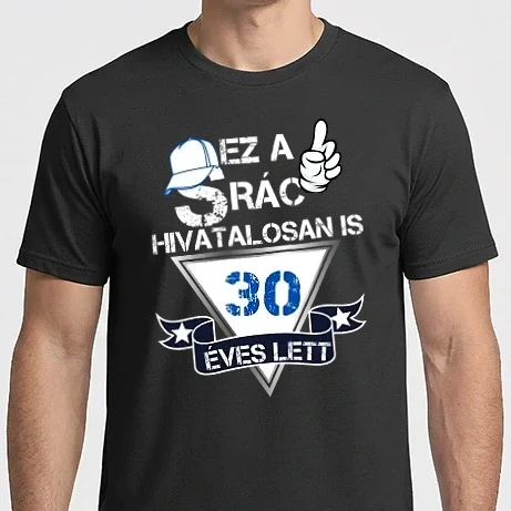 Férfi Imperial póló - Ez a srác hivatalosan is 30 éves lett, Születésnapi minta (3)