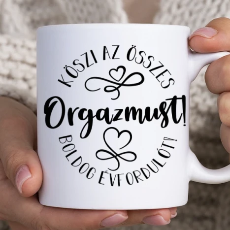 Fehér bögre - Köszi az összes orgazmust évforduló