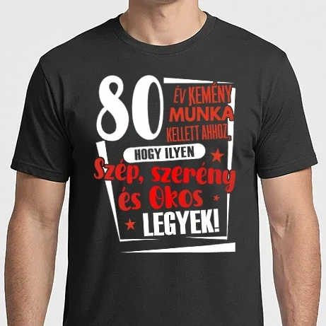 Férfi Imperial póló - 80 év kellett ahhoz, hogy ilyen szép legyek