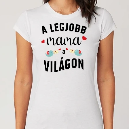 Női Alap póló - Legjobb Mama A Világon