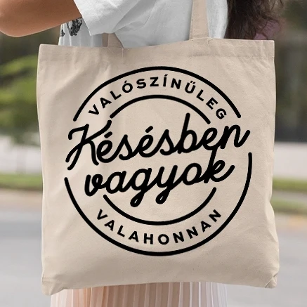 Vászontáska - Vászontáska valószínűleg késésben vagyok valahonnan