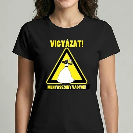 Női Imperial póló - Vigyázat! Menyasszony vagyok!