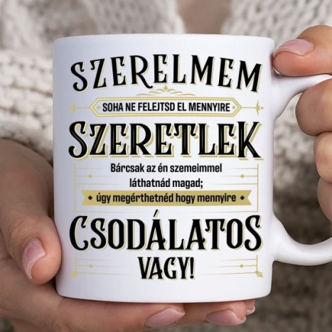Fehér bögre - Drága csodálatos 2022 szerelmem