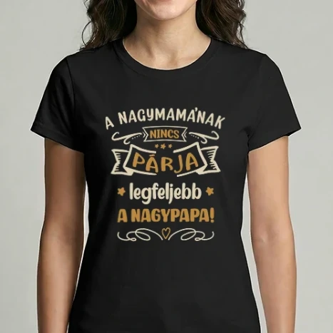 Női Imperial póló - A nagymamának nincs párja, legfeljebb a nagypapa!