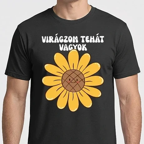 Férfi Imperial póló - Virágzom tehát vagyok - napraforgo - virág - napraforgos pulcsi - napraforgós ajándék - virágos póló