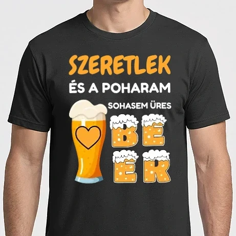 Férfi Imperial póló - Szeretlek! és a poharam sosem üres - sör - beer