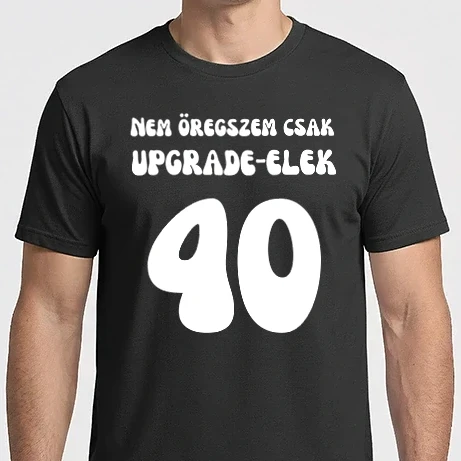Férfi Imperial póló - Nem öregszem Upgrade - elek - 40 éves - szülinapi ajándék - születésnapi ajándék