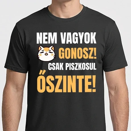 Férfi Imperial póló - Nem vagyok gonosz csak piszkosul őszinte - Macska - cuki - Szív - Öszinte - humor - macska pillanat