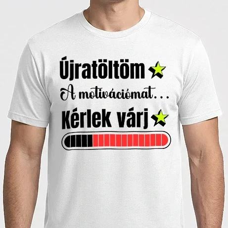 Férfi Imperial póló - Újratöltöm a motivációmat... Kérlek várj