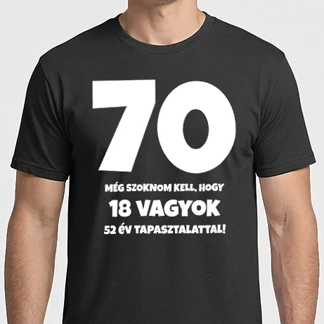 Férfi Imperial póló - 70 - még szoknom kell, hogy... - fehér