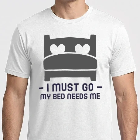 Férfi Imperial póló - I must go my bed needs me-Mennem kell, az ágyamnak szüksége van rám