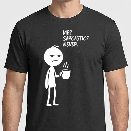 Férfi Imperial póló - Me? Sarcastic? Never.