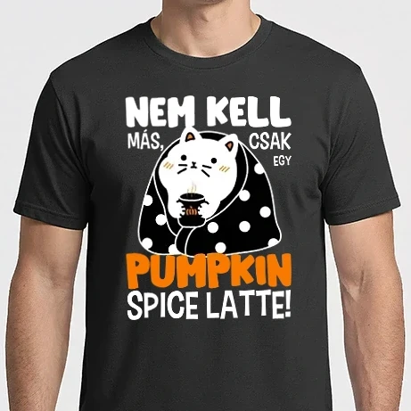 Férfi Imperial póló - Nem kell más csak egy pumpkin spice latte!
