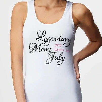 Női top - Legendary Moms are born in July