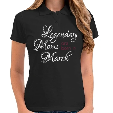 Női galléros póló - Legendary Moms are born in March