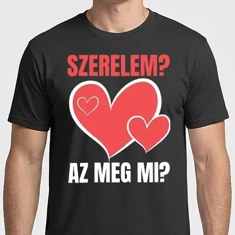 Férfi Imperial póló - Szerelem? - Az meg mi?