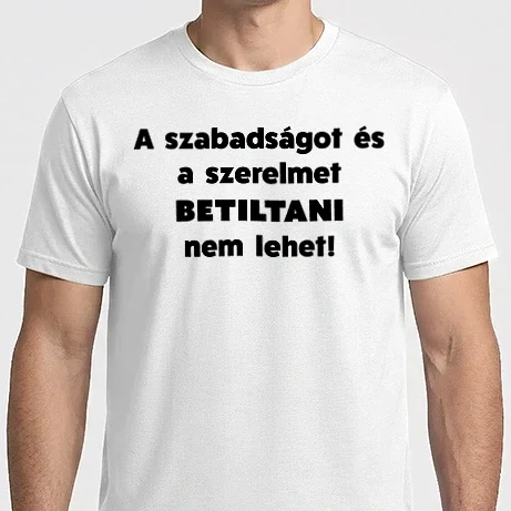 Férfi Imperial póló - A szabadságot és a szerelemet betiltani nem lehet!