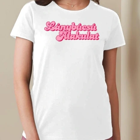 Női prémium kerek nyakú póló  - Lánybúcsú alakulat