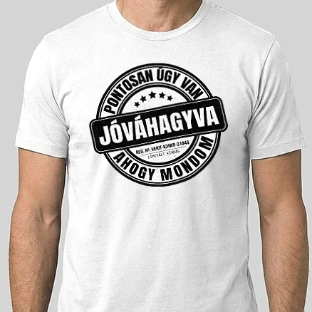 Férfi Alap póló - Jóváhagyva bélyegző - igazam van