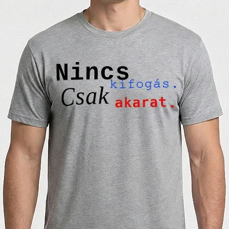 Férfi Imperial póló - Nincs kifogás. Csak akarat.