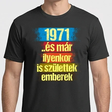 Férfi Imperial póló - És már ilyenkor is születtek emberek, 1971 retro születésnapi felirat