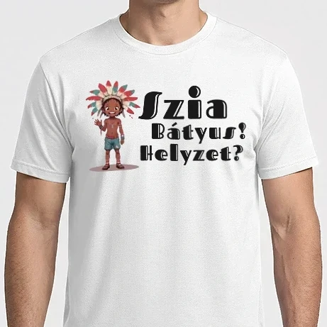 Férfi Imperial póló - Szia bátyus! Helyzet? - integető indián