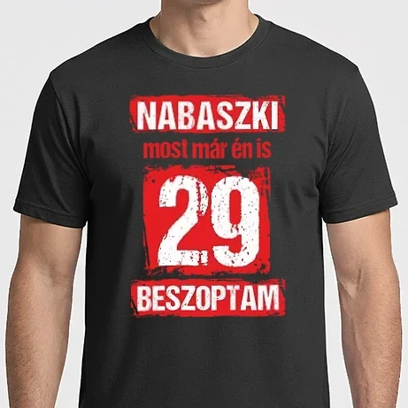 Férfi Imperial póló - NABASZKAI MOST MÁR ÉN IS BESZOPTAM 29 ÉVES VAGYOK