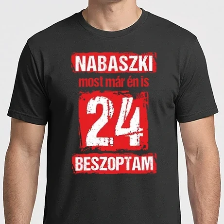 Férfi Imperial póló - NABASZKAI MOST MÁR ÉN IS BESZOPTAM 24 ÉVES VAGYOK