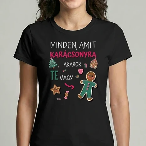 Női Imperial póló - Minden, amit karácsonyra akarok TE vagy női fekete pólóra