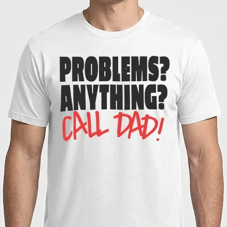 Férfi Imperial póló - Problems? Anything? Call Dad - Problémád van? Hívd Apát!